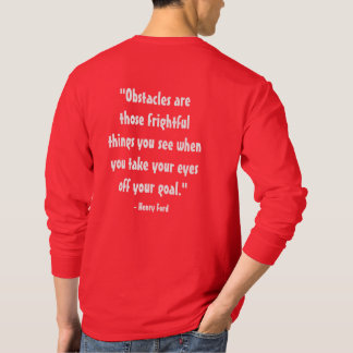 Ik citeer: "Obstakels zijn die vreselijke dingen d T-shirt