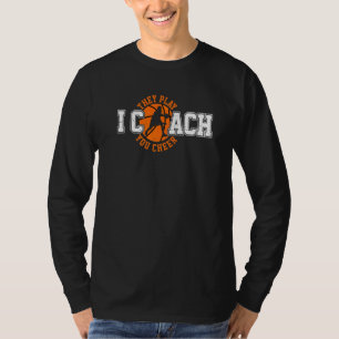 Ik Coach Zij Spelen Jij Cheer Basketbal Coach Coa T-shirt