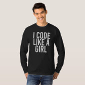 Ik code als een meisjesprogrammeur het Nerd Idee T-shirt (Voorkant volledig)