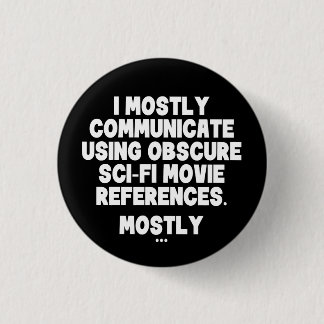 Ik Communiceer Meestal Door Middel van Quotes uit Ronde Button 3,2 Cm