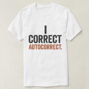 Ik corrigeer AutoCorrectie T-shirt