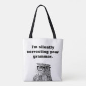 Ik corrigeer in stilte je grammatica grappige uil draagtas (Achterkant)