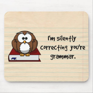 Ik corrigeer je Grammar Wise Owl. Muismat