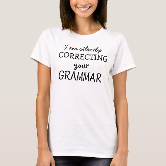 Ik corrigeer je grammatica. t-shirt (Voorkant)