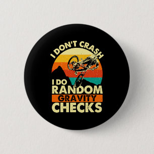 Ik Crash Niet Ik Doe Willekeurige Zwaartekracht Co Ronde Button 5,7 Cm