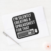 Ik Creëer stilletjes een spreadsheet grappig Vierkante Sticker (Envelop)