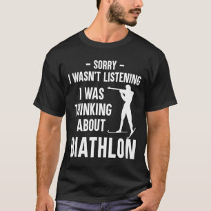 Ik dacht aan biathlon - skiën schieten Bi T-shirt