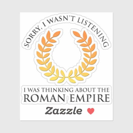 Ik dacht aan het Romeinse Rijk Sticker (Vel)