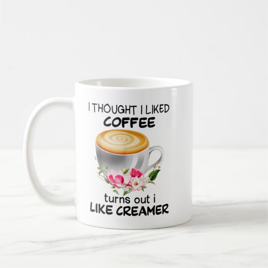 Ik dacht dat ik van koffie hield... bleek dat ik v koffiemok (Links)