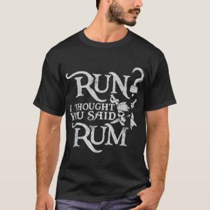 Ik dacht dat je zei dat Rum Funny Pirate Wi had T-shirt