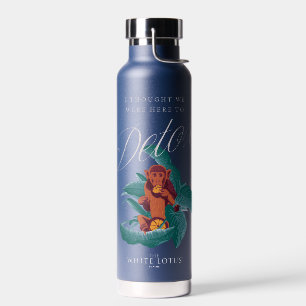 Ik dacht dat we hier waren om te detoxen - de witt waterfles
