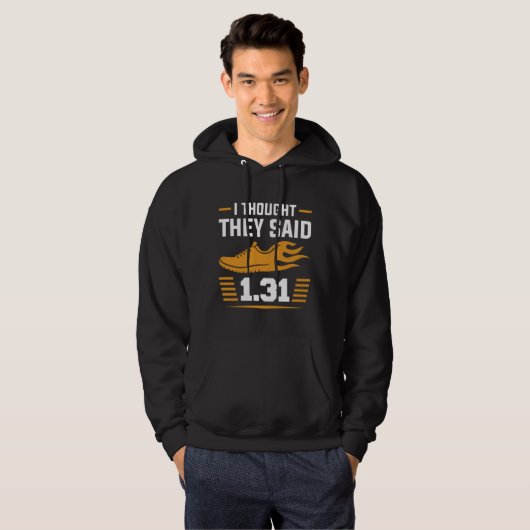 Ik dacht dat ze 1,31 miljoen zeiden hoodie (Voorkant volledig)