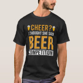 Ik dacht dat ze Beer Comp zei. T-shirt (Voorkant)