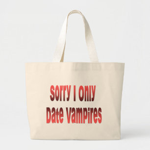 Ik dateer alleen vampiers grote tote bag