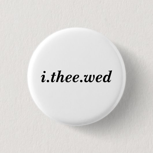 Ik de Wed-Button Ronde Button 3,2 Cm (Voorkant)