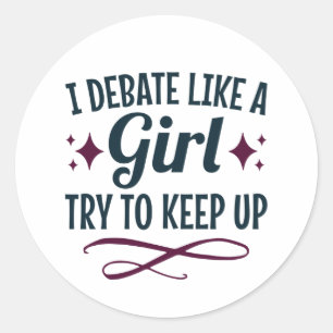 Ik debatteer als een meisje en probeer het team va ronde sticker
