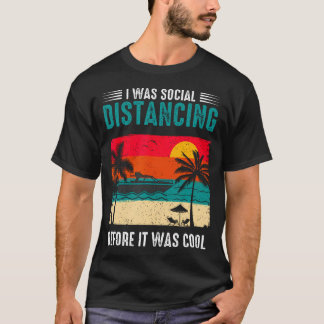 Ik deed aan sociale afstand voordat het hip was Gr T-shirt