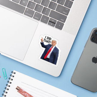 Ik deed dat, Grappige Trump Sarcasme Sticker