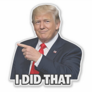 "Ik deed dat" Trump wijzend, benzineprijzen, oorlo Sticker