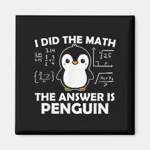 Ik deed de Wiskunde Funny Penguin Antwoord Schatti Magneet
