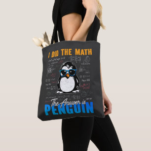 Ik deed de Wiskunde Het antwoord is Penguin Funny Draagtas