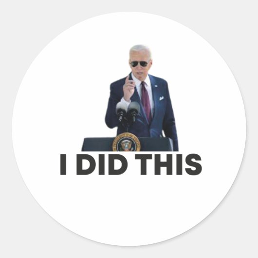 Ik deed dit, grappig president President Ronde Sticker (Voorkant)