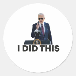 Ik deed dit, grappig president President Ronde Sticker