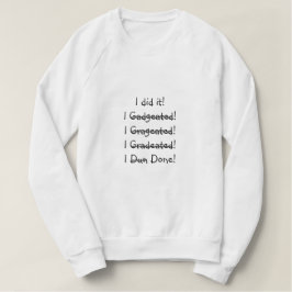 Ik deed het Funny Misspelling Afstuderen Day Vrouw Tri-Blend Shirt