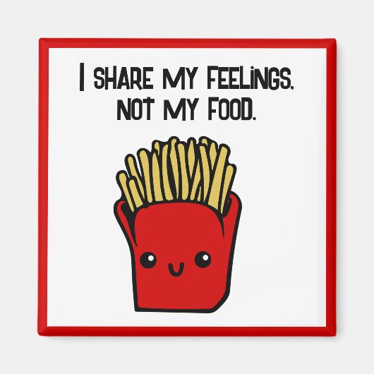 Ik deel gevoelens niet eten grappige kawaii frietj magneet (Voorkant)