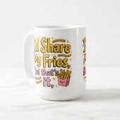 Ik deel mijn frietjes, maar dat is het koffiemok (Voorkant links)