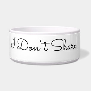 Ik deel niet! Grappig bericht, zwart script Voerbakje