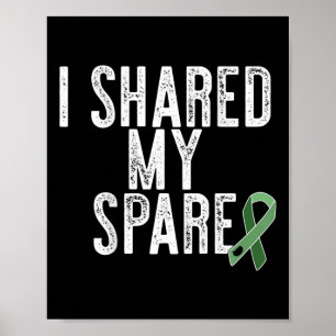 Ik deelde mijn reserve nier orgaandonor transplant poster