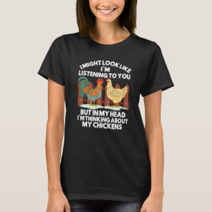 Ik denk aan mijn kippen boer grappige kip t-shirt
