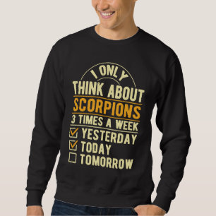 Ik Denk Alleen Maar Aan Schorpioenen Spin Humor A Trui