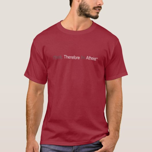Ik denk daarom dat ik atheïstisch T-shirt ben (Voorkant)