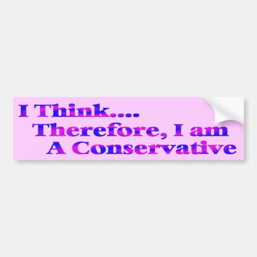 Ik denk daarom dat ik conservatieve Bumpersticker  (Voorkant)