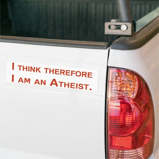 Ik denk daarom dat ik een atheïst ben. bumpersticker (Op Truck)