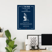 Ik denk daarom dat ik gevaarlijk ben poster (Thuiskantoor)