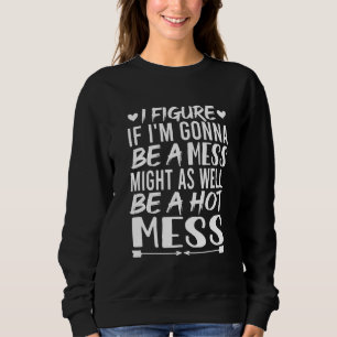Ik denk dat als ik een Mess ook een Mess kan zijn. Trui