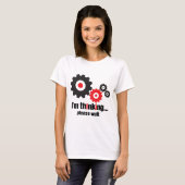 Ik denk dat ik alsjeblieft T-Shirt moet wachten. (Voorkant volledig)