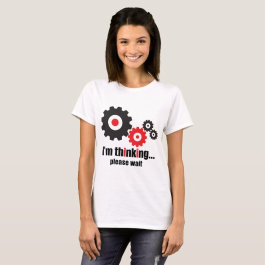 Ik denk dat ik alsjeblieft T-Shirt moet wachten. (Voorkant volledig)
