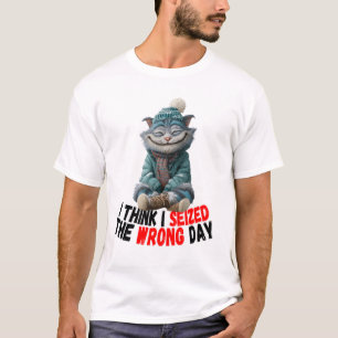 Ik denk dat ik de verkeerde dag heb gekozen Leuk T-shirt