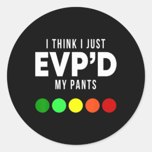 Ik denk dat ik gewoon mijn broek verpest Grappige Ronde Sticker