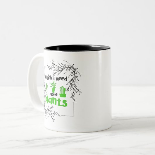 Ik denk dat ik meer Planten nodig heb Tweekleurige Koffiemok (Voorkant links)