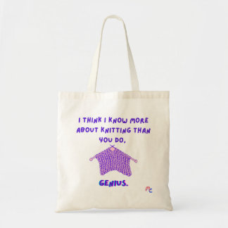 Ik denk dat ik meer weet over breien dan jij.. tote bag