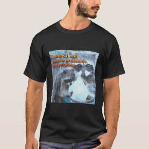 Ik denk dat ik problemen zal veroorzaken op expres t-shirt