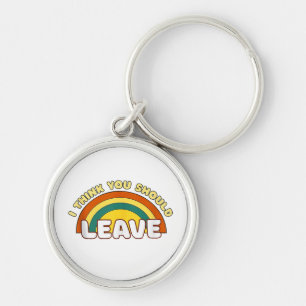 Ik denk dat je de grappige regenboog moet verlaten sleutelhanger