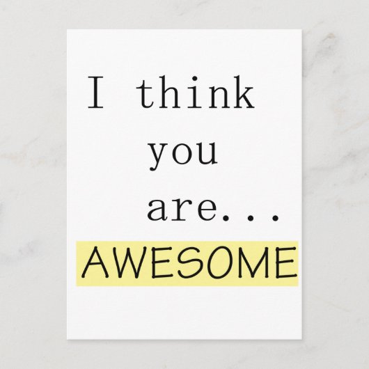 Ik denk dat je geweldige bent briefkaart (Voorkant)