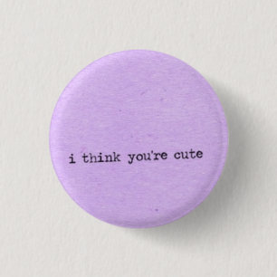 Ik denk dat je leuk bent ronde button 3,2 cm