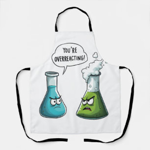 Ik denk dat je overdrijft met grappige nerdwetensc schort